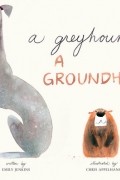  - A Greyhound, a Groundhog