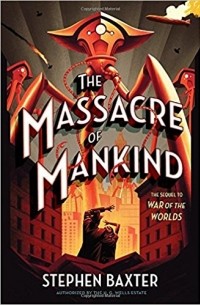 Stephen Baxter - The Massacre of Mankind