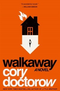 Cory Doctorow - Walkaway