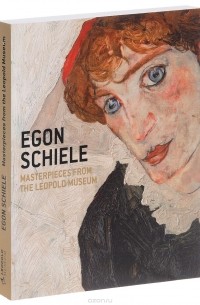 Rudolf Leopold,  Elisabeth Leopold,  Franz Smola, Birgit  Summerauer - Egon Schiele: Masterpieces from the Leopold Museum