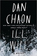 Dan Chaon - Ill Will