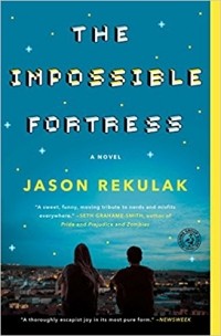 Jason Rekulak - The Impossible Fortress