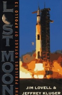  - Lost Moon: The Perilous Voyage of Apollo 13