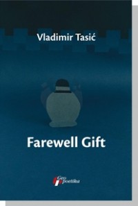 Vladimir Tasić - Farewell Gift