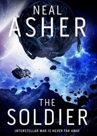 Neal Asher - The Soldier