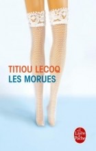 Titiou Lecoq - Les Morues