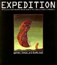 Уэйн Барлоу - Экспедиция. Письменный и художественный отчёт о путешествии на Дарвин IV в 2358 году н. э.