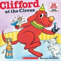Norman Bridwell - Clifford at the Circus