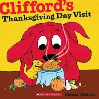 Norman Bridwell - Clifford's Thanksgiving Visit