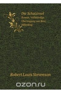 R. L. Stevenson - Die Schatzinsel