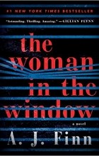 A. J. Finn - The Woman in the Window