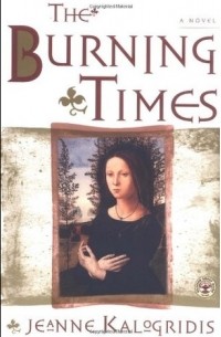 Джинн Калогридис - The Burning Times