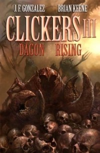  - Clickers III: Dagon Rising