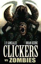  - Clickers VS. Zombies