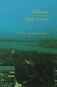 Paul Auster - Ghosts