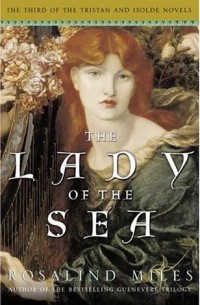 Розалинд Майлз - The Lady of the Sea