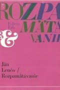 Ján Lenčo - Rozpamätávanie