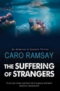 Caro Ramsay - The Suffering of Strangers