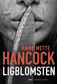 Анне Метте Ханкок - Ligblomsten
