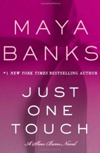 Maya Banks - Just One Touch