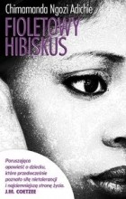 Chimamanda Ngozi Adichie - Fioletowy hibiskus