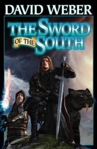David Weber - The Sword of the South