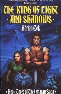 Adrian Cole - The King of Light and Shadows