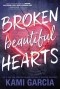 Kami Garcia - Broken Beautiful Hearts