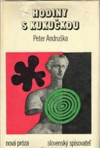 Peter Andruška - Hodiny s kukučkou