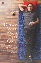 Ronnie Screwvala - Dream With Your Eyes Open: An Entrepreneurial Journey