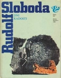 Rudolf Sloboda - Dni radosti