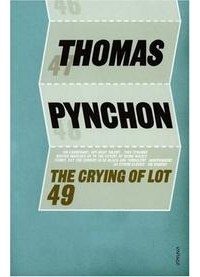 Thomas Pynchon - The Crying Of Lot 49