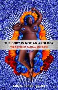 Sonya Renee Taylor - The Body Is Not an Apology