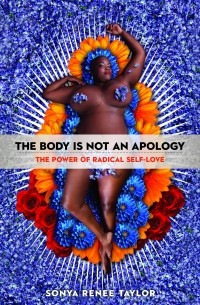 Sonya Renee Taylor - The Body Is Not an Apology