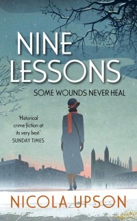 Nicola Upson - Nine Lessons