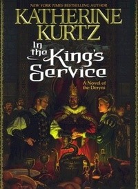 Katherine Kurtz - In the King's Service