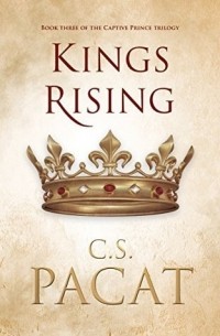 C. S. Pacat - Kings Rising