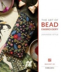 Margaret Lee - The Art of Bead Embroidery: Japanese Style