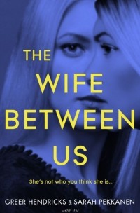  - The Wife Between Us