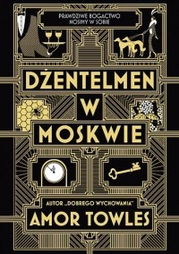 Amor Towles - Dżentelmen w Moskwie