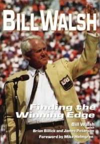 Bill Walsh - Finding the winning edge