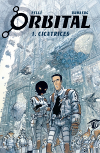  - Orbital, Tome 1: Cicatrices