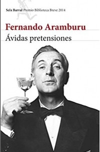 Fernando Aramburu - Avidas Pretensiones