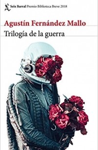 Агустин Фернандес Малло - Trilogía de la guerra