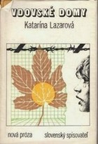 Katarína Lazarová - Vdovské domy