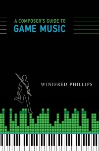  - A Composer's Guide to Game Music (MIT Press)