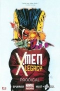  - X-Men Legacy, Volume 1: Prodigal