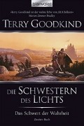 Terry Goodkind - Die Schwestern des Lichts
