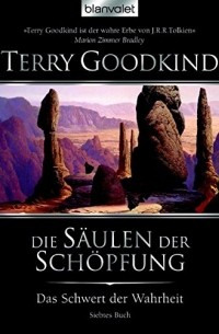 Terry Goodkind - Die Säulen der Schöpfung