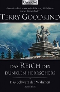 Terry Goodkind - Das Reich des dunklen Herrschers